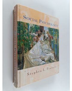 Kirjailijan Stephen L. Franzoi käytetty kirja Social psychology
