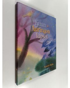 Kirjailijan Katinka Tuisku käytetty kirja Kuun ja Auringon lapset