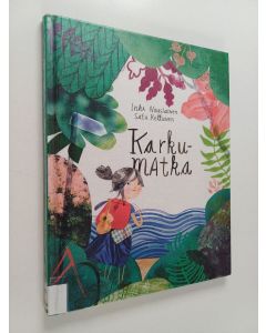 Kirjailijan Inka Nousiainen käytetty kirja Karkumatka