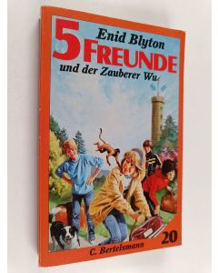 Kirjailijan Enid Blyton käytetty kirja 5 Freunde und der Zauberer Wu