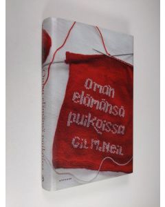 Kirjailijan Gil McNeil käytetty kirja Oman elämänsä puikoissa