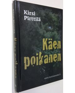 Kirjailijan Kirsi Pirttilä uusi kirja Käen poikanen (UUSI)
