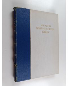 käytetty kirja Suomen sinivalkoinen kirja - Suomen ja Neuvostoliiton välisten suhteiden kehitys syksyllä 1939 virallisten asiakirjain valossa