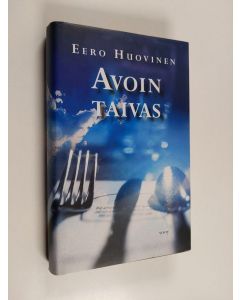 Kirjailijan Eero Huovinen käytetty kirja Avoin taivas