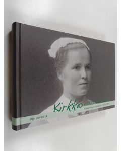 Kirjailijan Eija Jämbäck käytetty kirja Kirkko arkivaatteissa : diakoniatyö Lahdessa 1909-1999 (signeerattu)