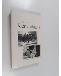 Kirjailijan Yrjö Pessi käytetty kirja Kiertolaisena