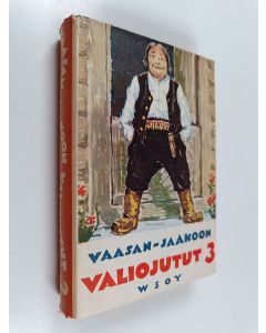 Kirjailijan Vaasan-Jaakkoo käytetty kirja Valiojutut 3