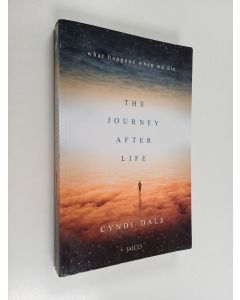 Kirjailijan Cyndi Dale käytetty kirja The Journey After Life - What Happens when We Die
