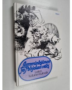 Tekijän Aili Konttinen  käytetty kirja Lasten kultainen Kalevala 4 : Lemminkäinen ja Pohjolan väki