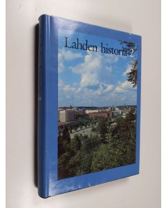 Kirjailijan Ulla ym. Ekman-Salokangas käytetty kirja Lahden historia 2