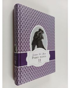 Kirjailijan Louisa M. Alcott käytetty kirja Pikku naisia 2. osa