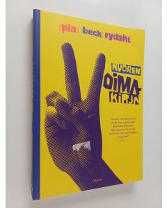 Kirjailijan Pia Beck Rydahl käytetty kirja Nuoren voimakirja