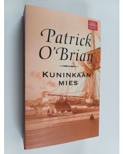 Kirjailijan Patrick O'Brian käytetty kirja Kuninkaan mies