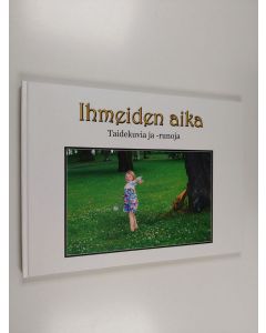 käytetty kirja Ihmeiden aika : taidekuvia ja -runoja