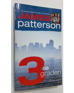 Kirjailijan James Patterson käytetty kirja 3:e graden (ERINOMAINEN)