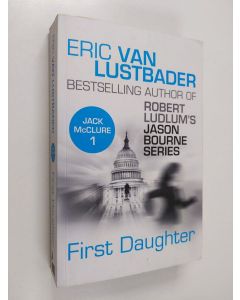 Kirjailijan Eric Van Lustbader käytetty kirja First Daughter