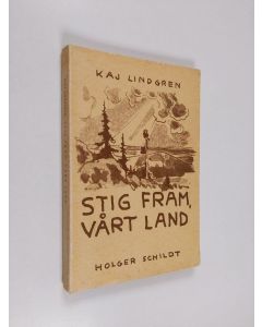 Kirjailijan Kaj Lindgren käytetty kirja Stig fram, vårt land... : dikter