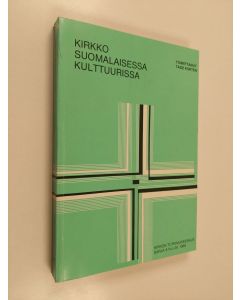 Kirjailijan Tage Kurten käytetty kirja Kirkko suomalaisessa kulttuurissa : erään tutkimusprojektin tuloksia