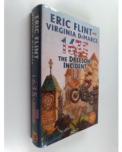Kirjailijan Eric Flint & Virginia DeMarce käytetty kirja 1635: The Dreeson Incident