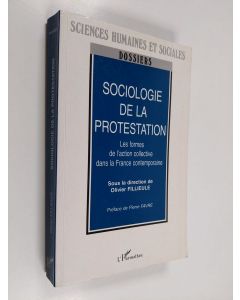 käytetty kirja Sociologie de la protestation : les formes de l'action collective dans la France contemporaine