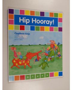 Kirjailijan Auli Kaurtola käytetty kirja Hip hooray! Oppilaan kirja