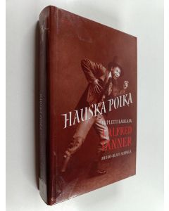 Kirjailijan Mikko-Olavi Seppälä käytetty kirja Hauska poika : kuplettilaulaja J. Alfred Tanner