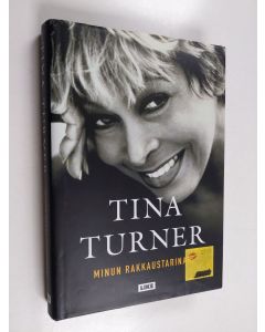 Kirjailijan Tina Turner käytetty kirja Minun rakkaustarinani