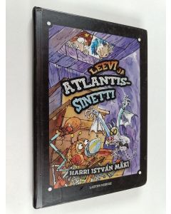 Kirjailijan Harri Istvan Mäki käytetty kirja Leevi ja Atlantis-sinetti