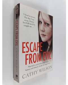Kirjailijan Cathy Wilson käytetty kirja Escape from Evil