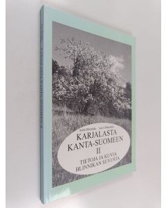 Kirjailijan Aulis Blinnikka & Blinnikan sukuseura käytetty kirja Karjalasta Kanta-Suomeen 2 : Tietoja ja kuvia Blinnikan suvusta
