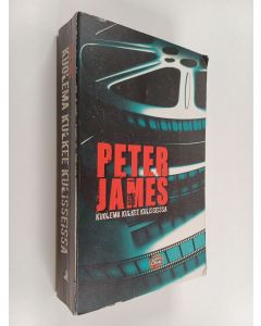 Kirjailijan Peter James käytetty kirja Kuolema kulkee kulisseissa