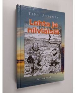 Kirjailijan Timo Jokinen käytetty kirja Lohta ja nilviäisiä