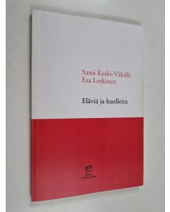 Kirjailijan Sami Keski-Vähälä käytetty kirja Eläviä ja kuolleita : moderni mysteerinäytelmä