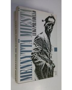 Kirjailijan Luigi Pirandello käytetty kirja Mennyttä miestä