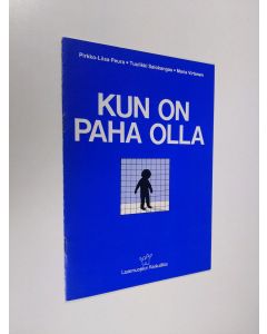 Kirjailijan Pirkko-Liisa Peura käytetty teos Kun on paha olla : miten selviytyä kriisistä