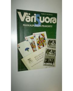 Kirjailijan Heikki S. von Hertzen käytetty kirja Värisuora : pääkaupungin pelikortit