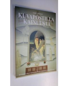 Kirjailijan Antti Manner käytetty kirja Kuvapostilla Kainuusta : kuvakertomus rovastikunnan toiminnasta Kainuussa