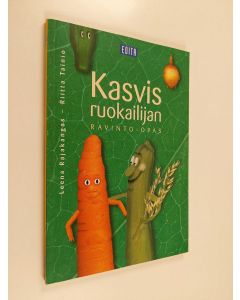 Kirjailijan Leena Rajakangas käytetty kirja Kasvisruokailijan ravinto-opas