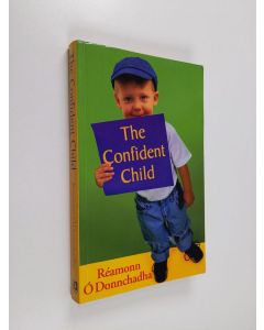 Kirjailijan Réamonn Ó Donnchadha käytetty kirja The Confident Child