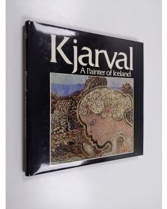 Kirjailijan Adalsteinn Ingólfsson käytetty kirja Kjarval : a painter of Iceland