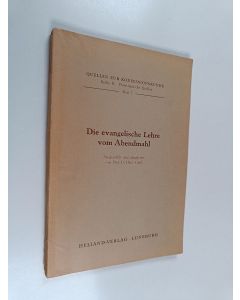 käytetty kirja Die avangelische Lehre vom Abendmahl
