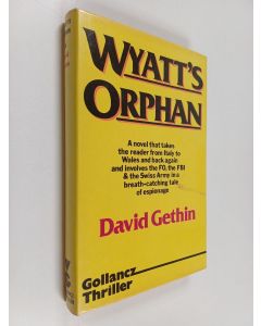 Kirjailijan David Gethin käytetty kirja Wyatt's orphan