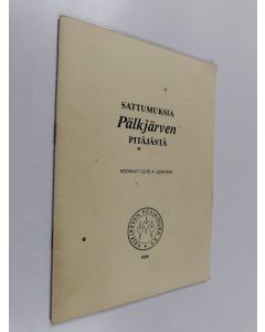 Kirjailijan Juho A. Leskinen käytetty teos Sattumuksia Pälkijärven pitäjästä