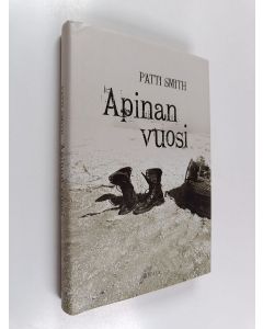 Kirjailijan Patti Smith käytetty kirja Apinan vuosi