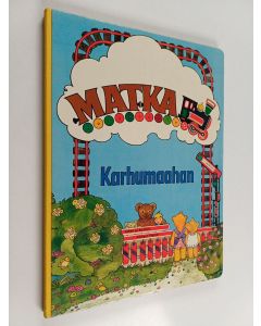 Kirjailijan Rotraut Platzer käytetty kirja Matka Karhumaahan