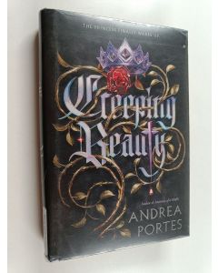 Kirjailijan Andrea Portes käytetty kirja Creeping Beauty