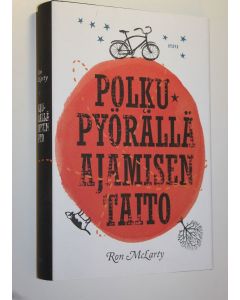 Kirjailijan Ron McLarty käytetty kirja Polkupyörällä ajamisen taito (ERINOMAINEN)