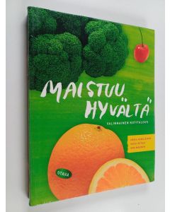 Kirjailijan Merja Hämäläinen käytetty kirja Maistuu hyvältä : valinnainen kotitalous