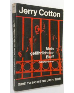 käytetty kirja Jerry Cotton : Mein gefährlichster Bluff
