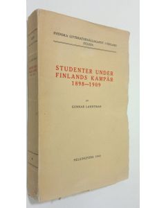 Kirjailijan Gunnar Landtman käytetty kirja Studenter under Finlands kampår 1898-1909 (lukematon)